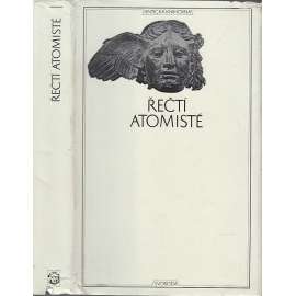 Řečtí atomisté ( Antická knihovna sv. 43)