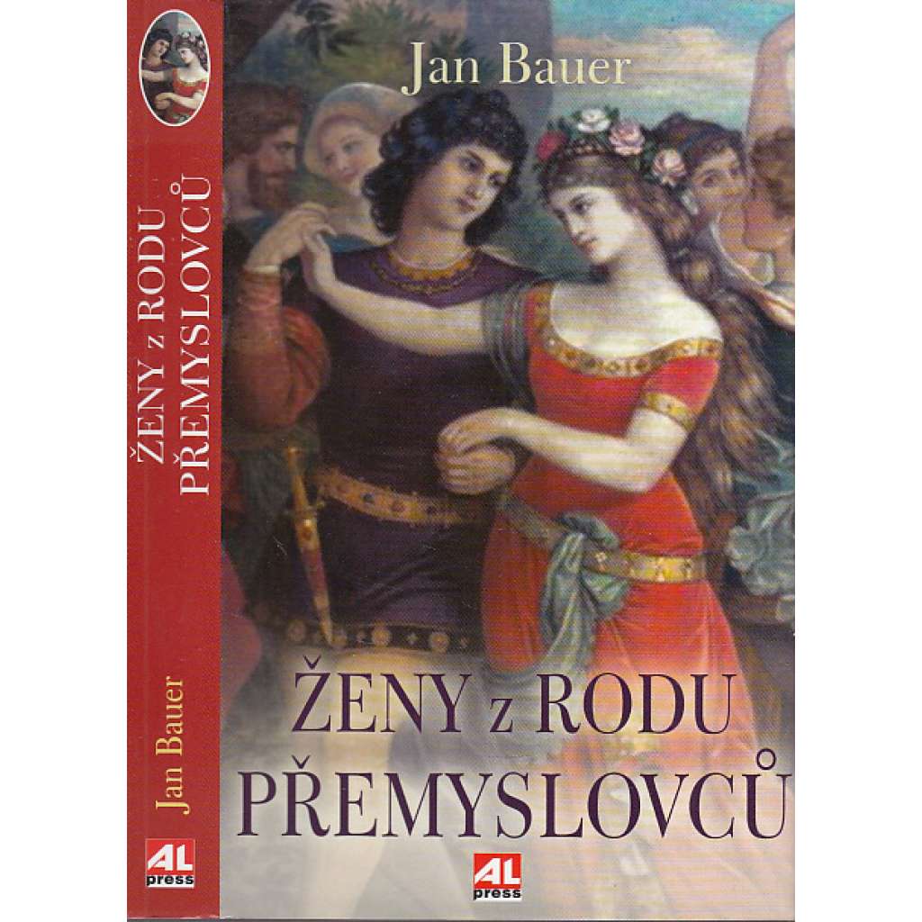 Ženy z rodu Přemyslovců [Přemyslovci, přemyslovské kněžny - Libuše, Ludmila, Drahomíra, Božena, Jitka]