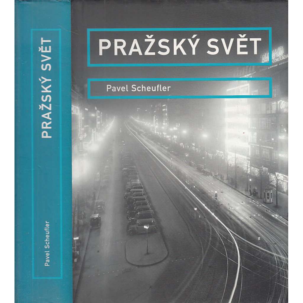 Pražský svět [historické fotografie Prahy - Praha]