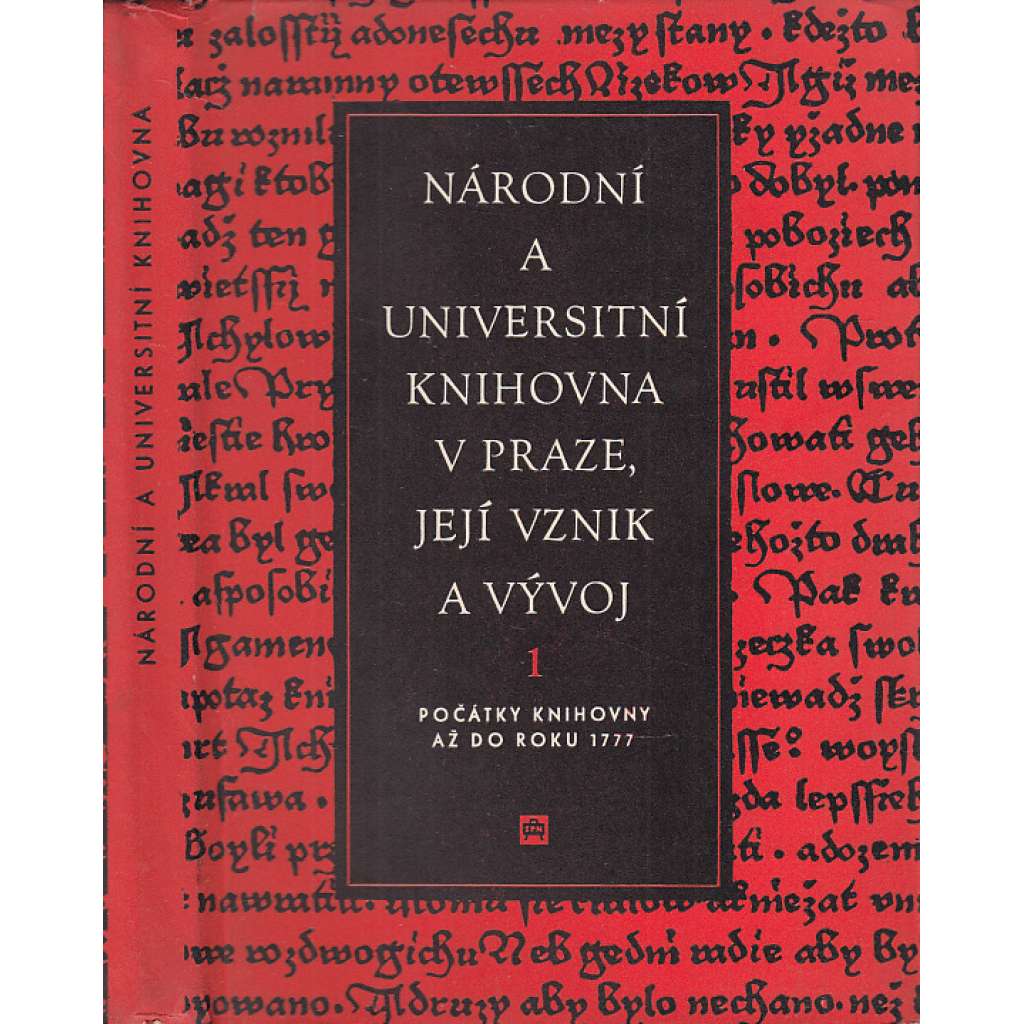 Národní a universitní knihovna v Praze, její vznik a vývoj I. (Klementinum) Dějiny knihovny do roku 1777