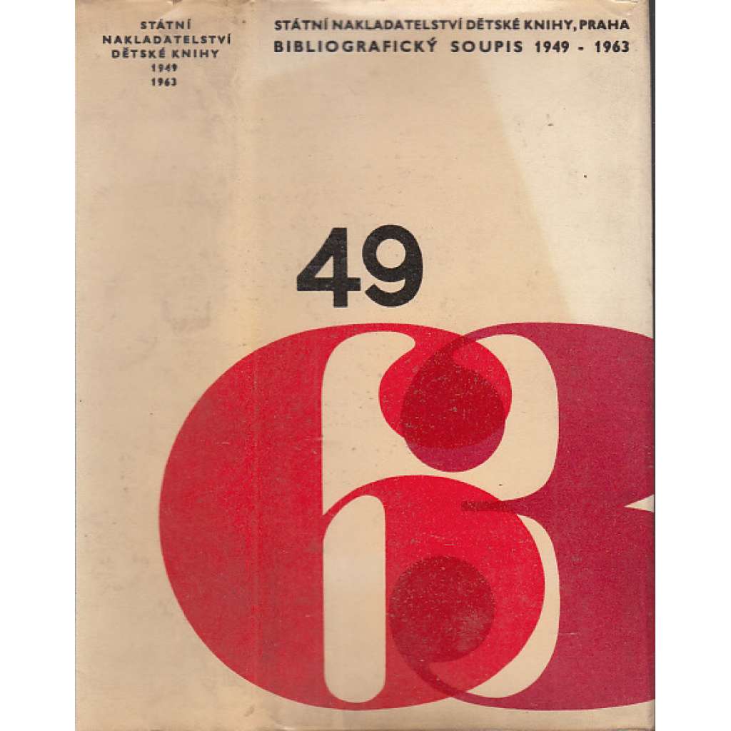 Bibliografický soupis 1949-1963 - Státní nakladatelství dětské knihy, dětská literatura