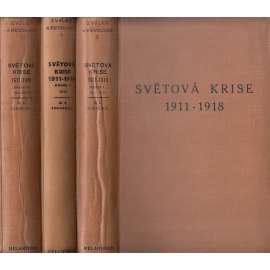 Světová krise 1911 - 1918, 3 svazky [první světová válka]
