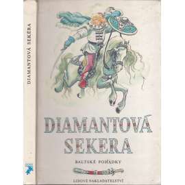 Diamantová sekera [Baltské pohádky]