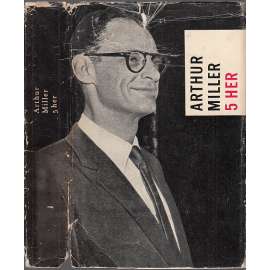 5 her - Arthur Miller (divadlo) - Všichni moji synové - Smrt obchodního cestujícího - Zkouška ohněm - Vzpomínka na dva pondělky - Pohled z mostu