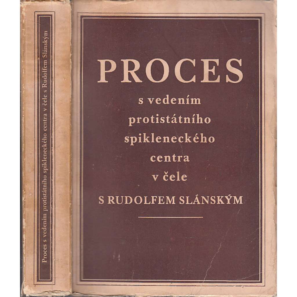Proces s vedením protistátního spikleneckého centra v čele s Rudolfem Slánským (Rudolf Slánský)