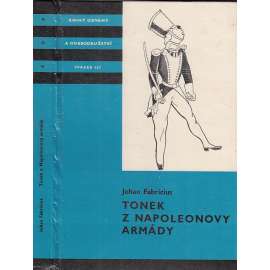 Tonek z Napoleonovy armády (edice KOD, sv. 157, Knihy odvahy a dobrodružství)