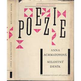 Milostný deník - Anna Achmatovová, Achmatova - výbor z básní, poezie (edice Klub přátel poezie)