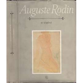 Auguste Rodin - O umění [Edice Paměti - korespondence - dokumenty] (francouzský sochař)