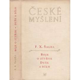 Boje o zítřek. Duše a dílo ( České myšlení, sv. 4.)