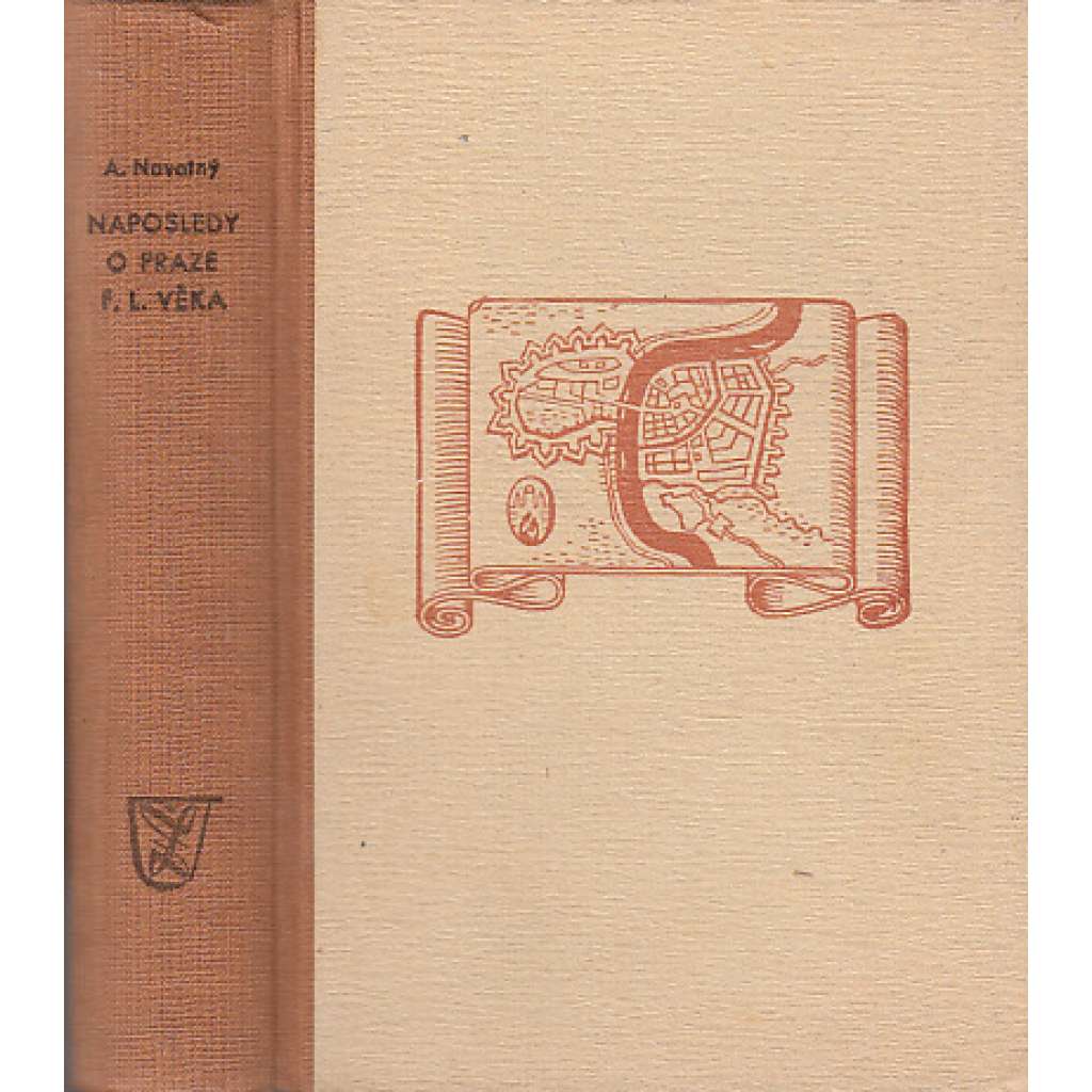 Naposledy o Praze F. L. Věka (Praha, dějiny na přelomu 18. a 19. stol. Ilustroval Vojtěch Kubašta)