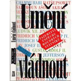 Umění vládnout - tajemství úspěchu moudrých statniků