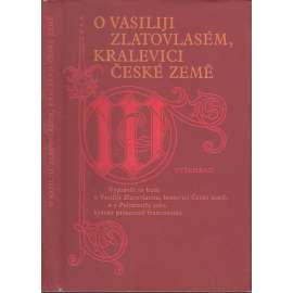 O Vasiliji Zlatovlasém, kralevici české země [ruská pověst z 18. století]