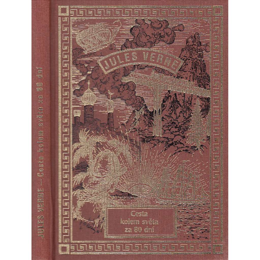Cesta kolem světa za 80 dní (nakladatelství NÁVRAT, Jules Verne - Spisy sv. 31.)