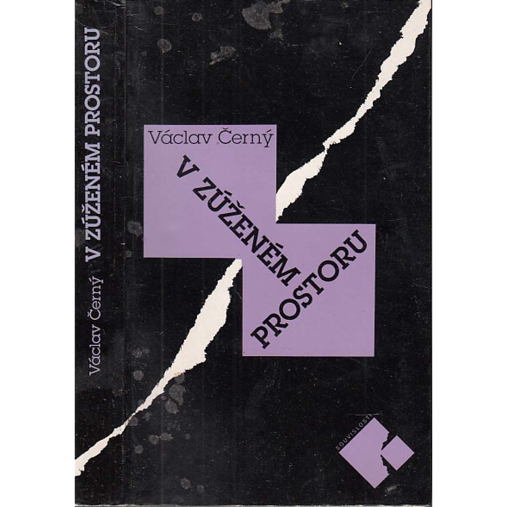 V zúženém prostoru: Václav Černý - Publicistika z let 1957-1981