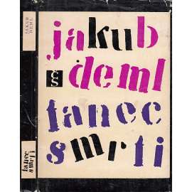 Tanec smrti (Jakub Deml) Tanec smrti (Jakub Deml)