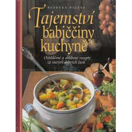 Tajemství babiččiny kuchyně [kuchařka]