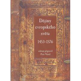 Dějiny evropského světa (1453–1576)