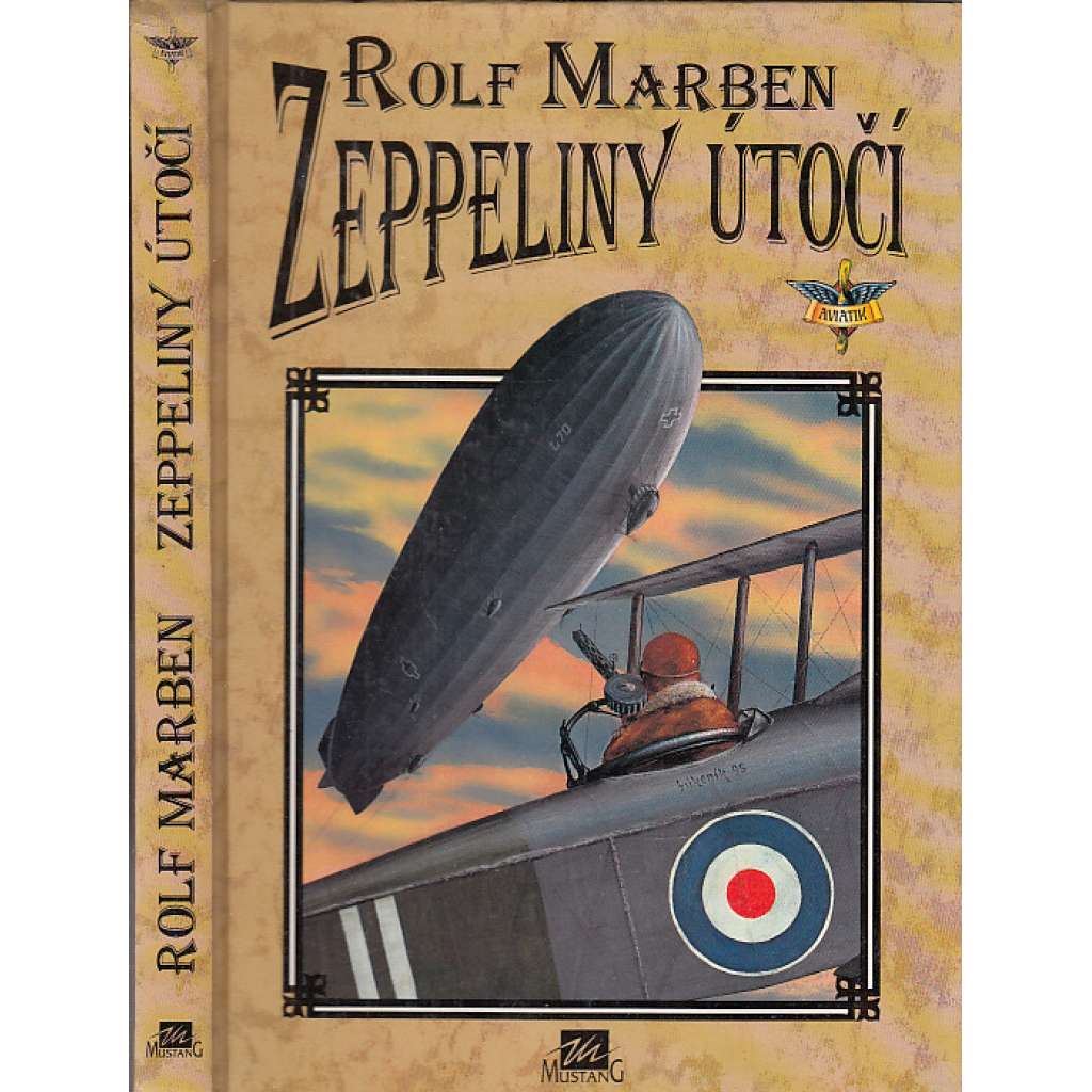 Zeppeliny útočí [1. světová válka, vzducholodě, vzduchoplavba]