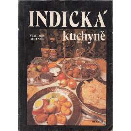 Indická kuchyně [kuchařka, recepty]