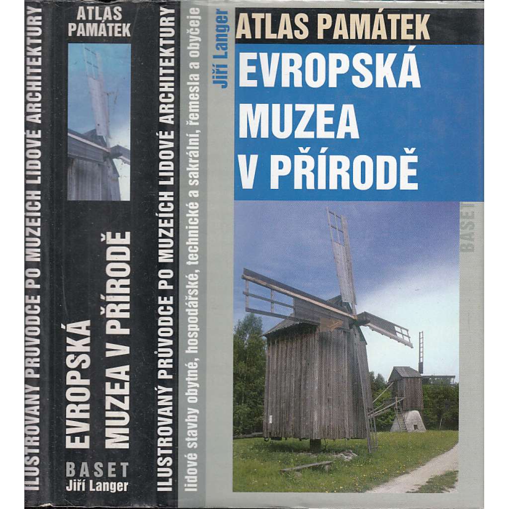 Atlas památek. Evropská muzea v přírodě: Ilustrovaný průvodce po muzeích lidové architektury (skanzen, skanzeny, lidová architektura)