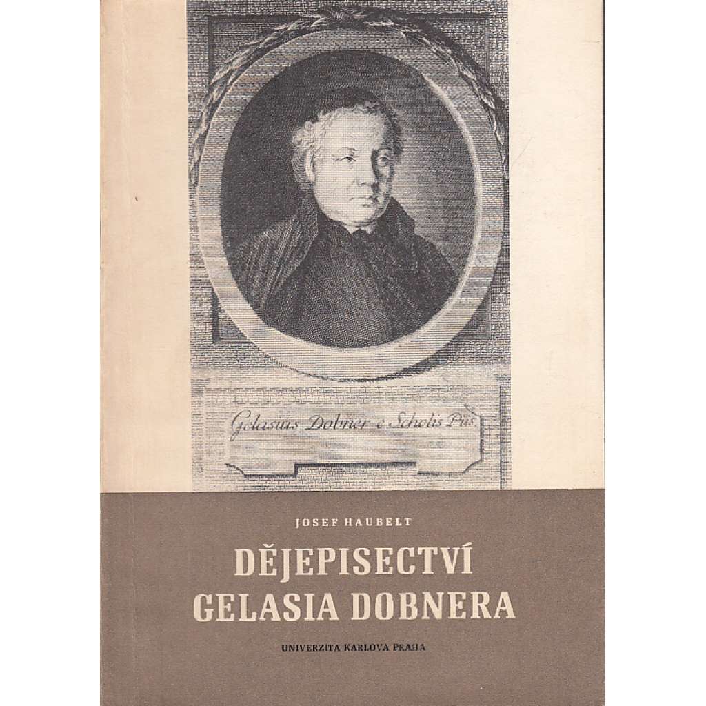 Dějepisectví Gelasia Dobnera (Gelasius Dobner - historik)