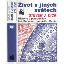 Život v jiných světech [Historie a perspektivy hledání mimozemského života, mimozemšťané UFO; edice Kolumbus]