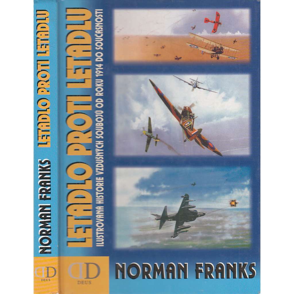 Letadlo proti letadlu (letectví, letadla, první světová válka, druhá světová válka, Vietnam, Perský záliv)