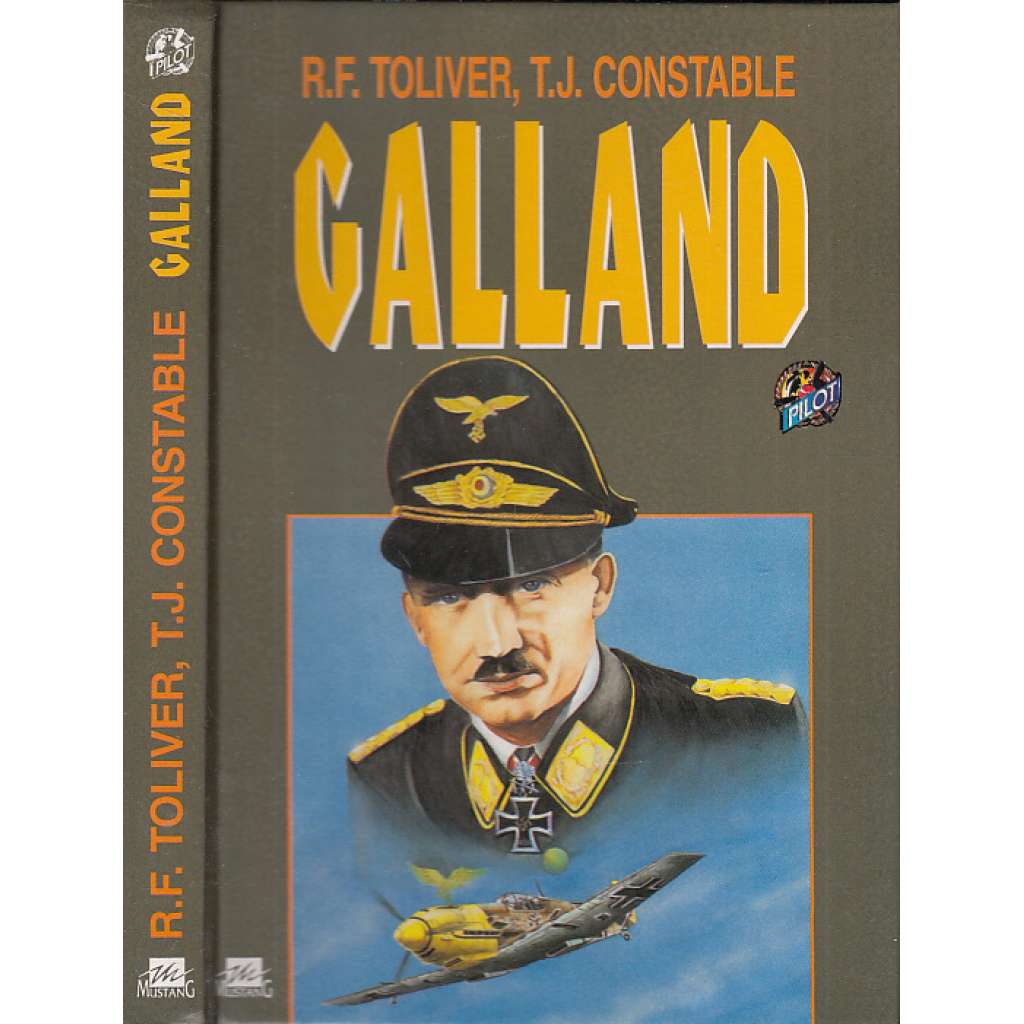 Galland [německý stíhací pilot za druhé světové války; Luftwaffe, německé letectvo, letadla, druhá světová válka]