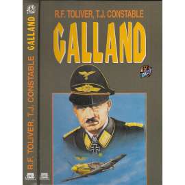 Galland [německý stíhací pilot za druhé světové války; Luftwaffe, německé letectvo, letadla, druhá světová válka]
