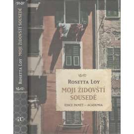 Moji židovští sousedé [edice Paměť - osudy italských židů; 2. světová válka; Židé; holocaust]