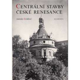 Centrální stavby české renesance [renesanční stavitelství, architektura - mj. Vlašská kaple, Letohrádek Hvězda, zámek Jindřichův Hradec]