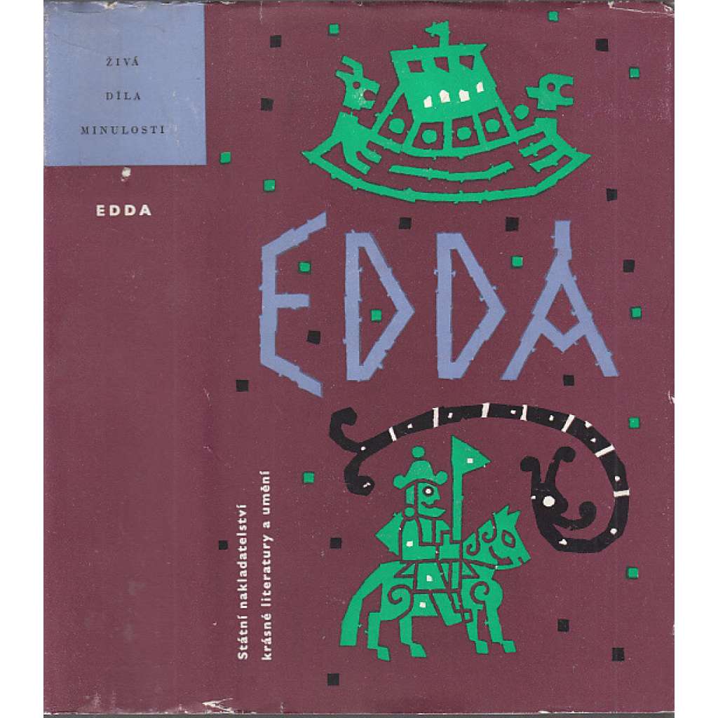 Edda (Bohatýrské písně, severské ságy) - Živá díla minulosti