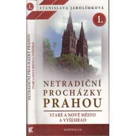 Netradiční procházky Prahou I. Staré a Nové město a Vyšehrad (Praha)