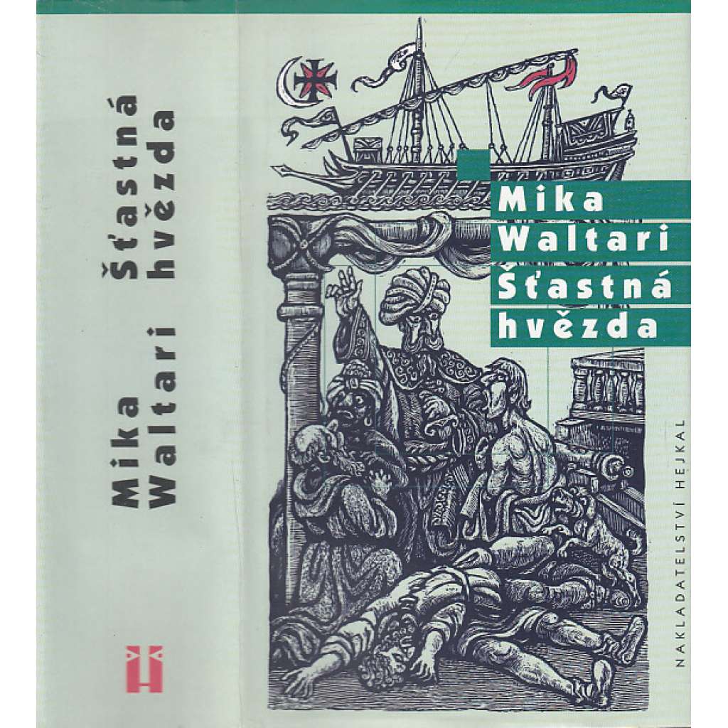 Šťastná hvězda (Dobrodružství poutníka Mikaela v islámských zemích - Mika Waltari)