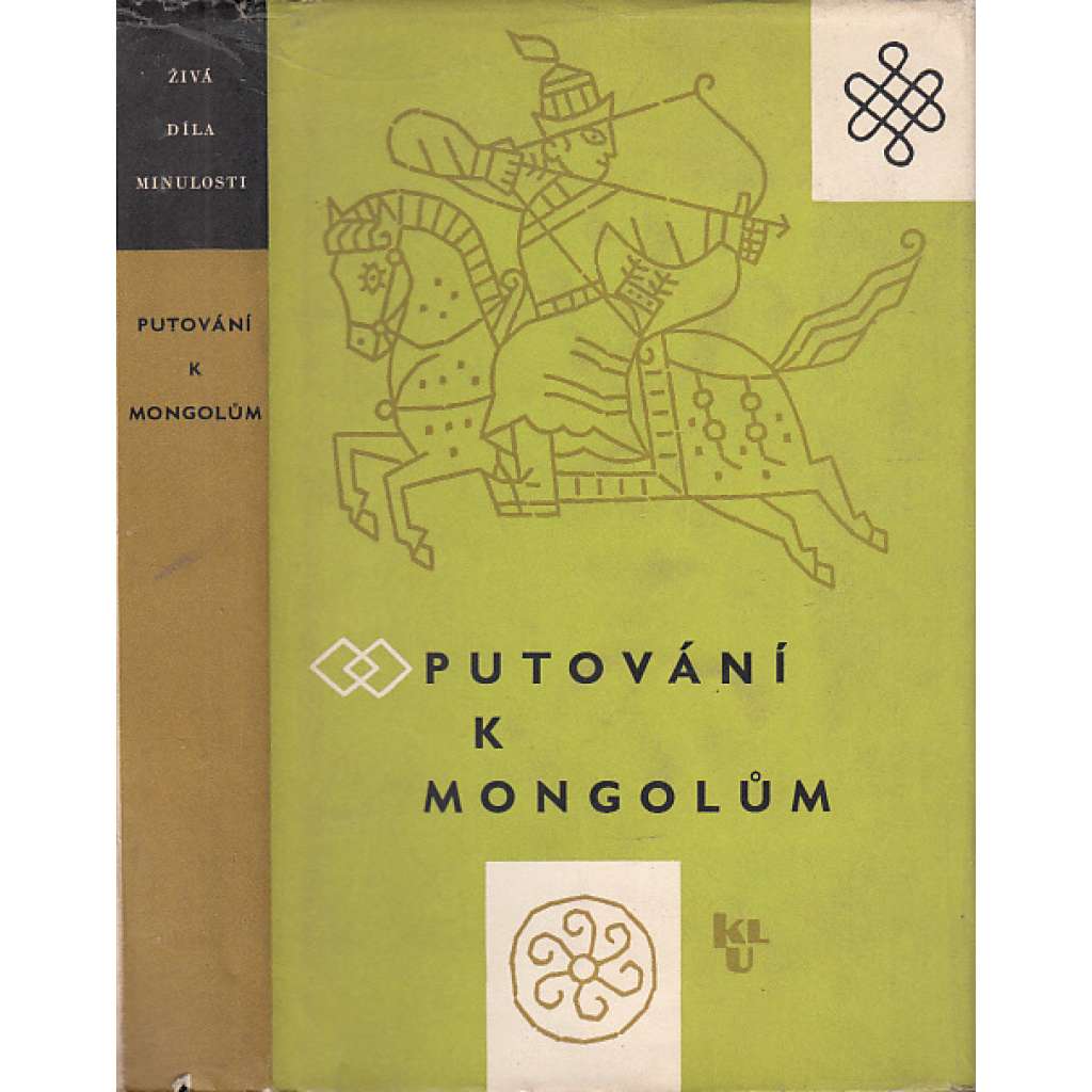 Putování k Mongolům (Živá díla minulosti, sv. 40)