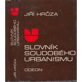 Slovník soudobého urbanismu [architektura moderní, urbanismus, stavba měst]