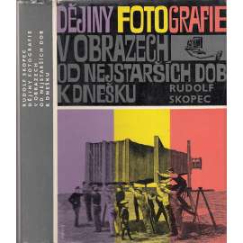 Dějiny fotografie v obrazech od nejstarších dob k dnešku