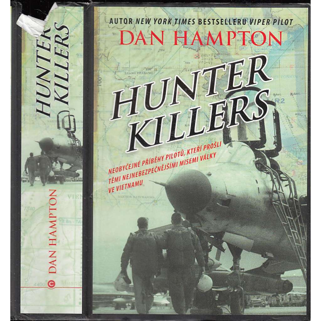 Hunter Killers. Skutečné příběhy přátelství, hrdinství a obětování příslušníků U.S. NAVY SEAL (Vietnamská válka)