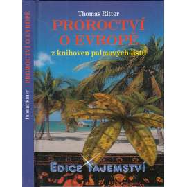 Proroctví o Evropě z knihoven palmových listů (edice Tajemství)