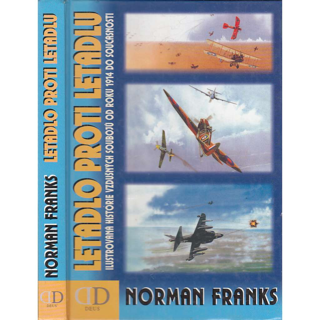 Letadlo proti letadlu (letectví, letadla, první světová válka, druhá světová válka, Vietnam, Perský záliv)