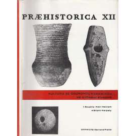Praehistorica XII - Kultura se šňůrovou keramikou ve střední Evropě