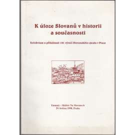 K úloze Slovanů v historii a současnosti