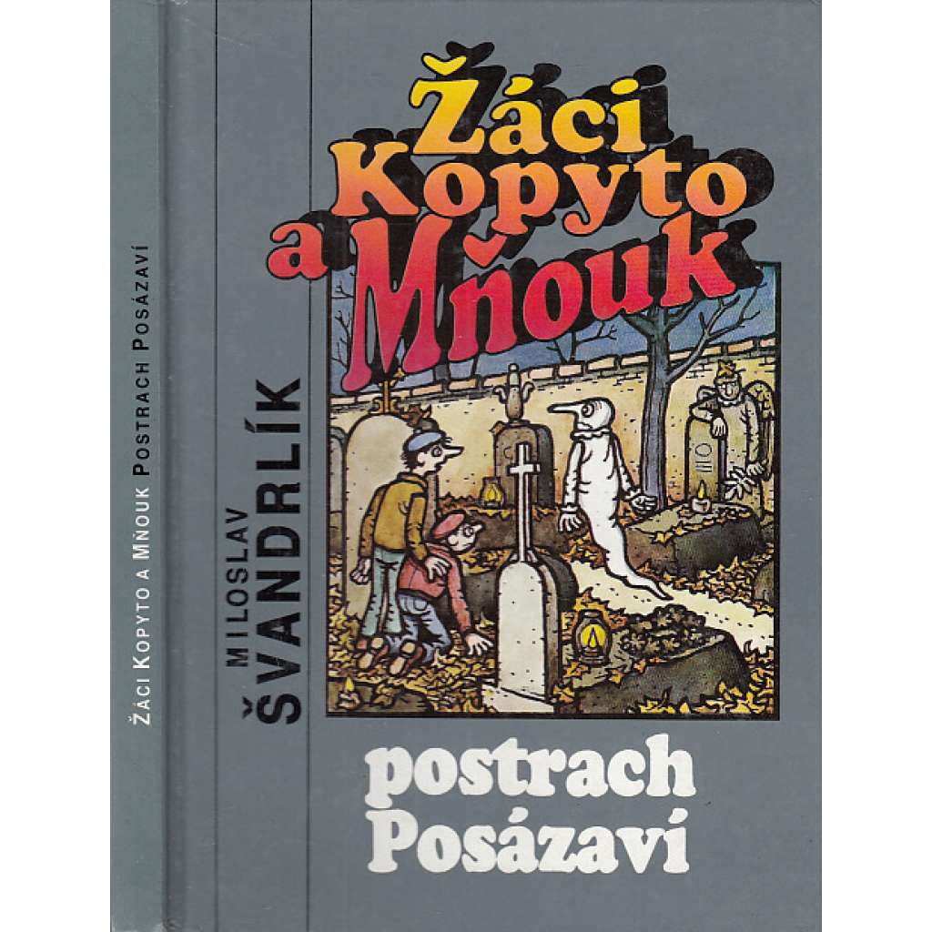 Žáci Kopyto a Mňouk  postrach Posázaví Žáci Kopyto a Mňouk  postrach Posázaví