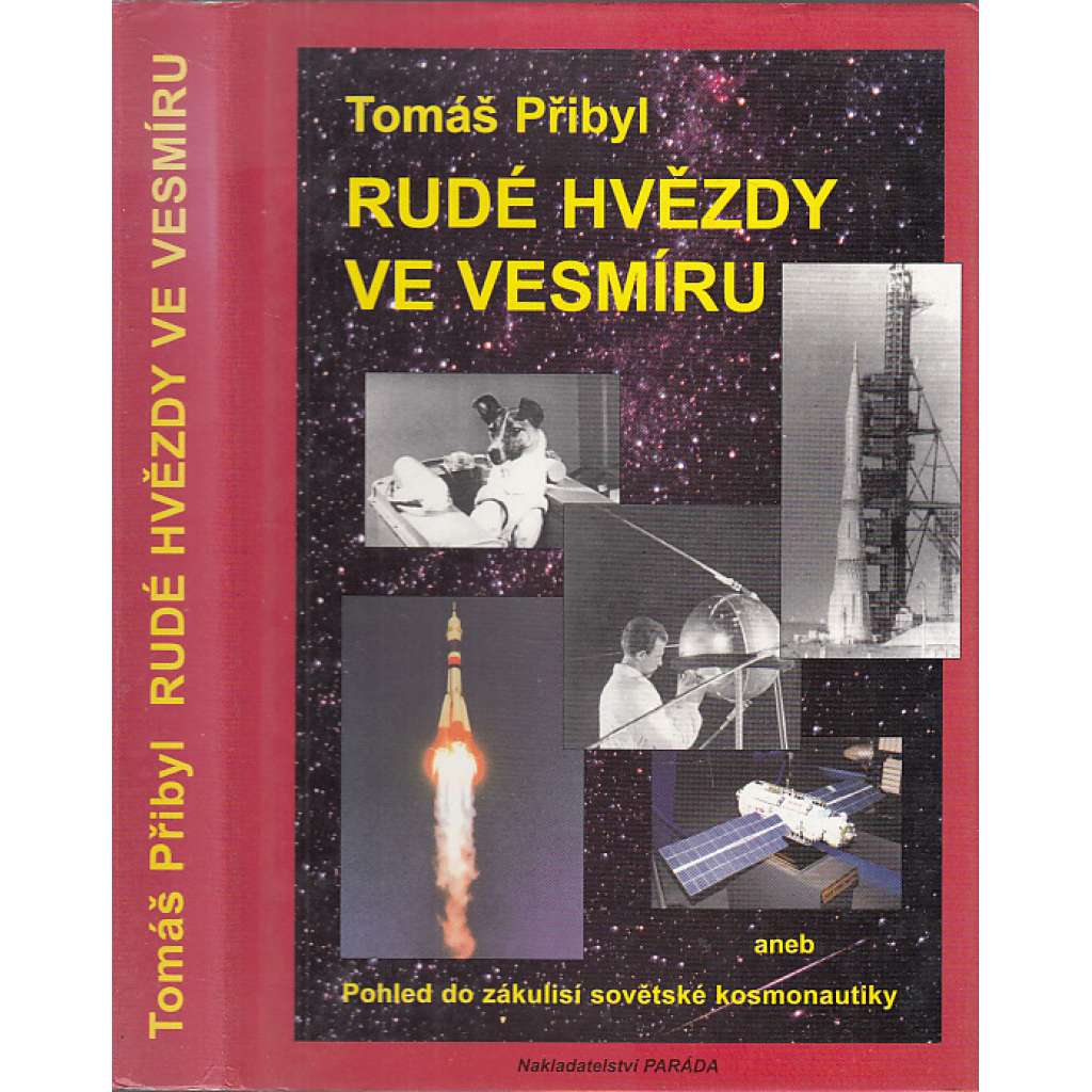 Rudé hvězdy ve vesmíru aneb Pohled do zákulisí sovětské kosmonautiky