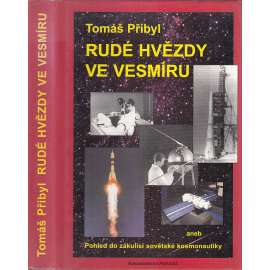 Rudé hvězdy ve vesmíru aneb Pohled do zákulisí sovětské kosmonautiky