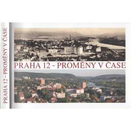 Praha 12 - proměny v čase (Modřany, Komořany)