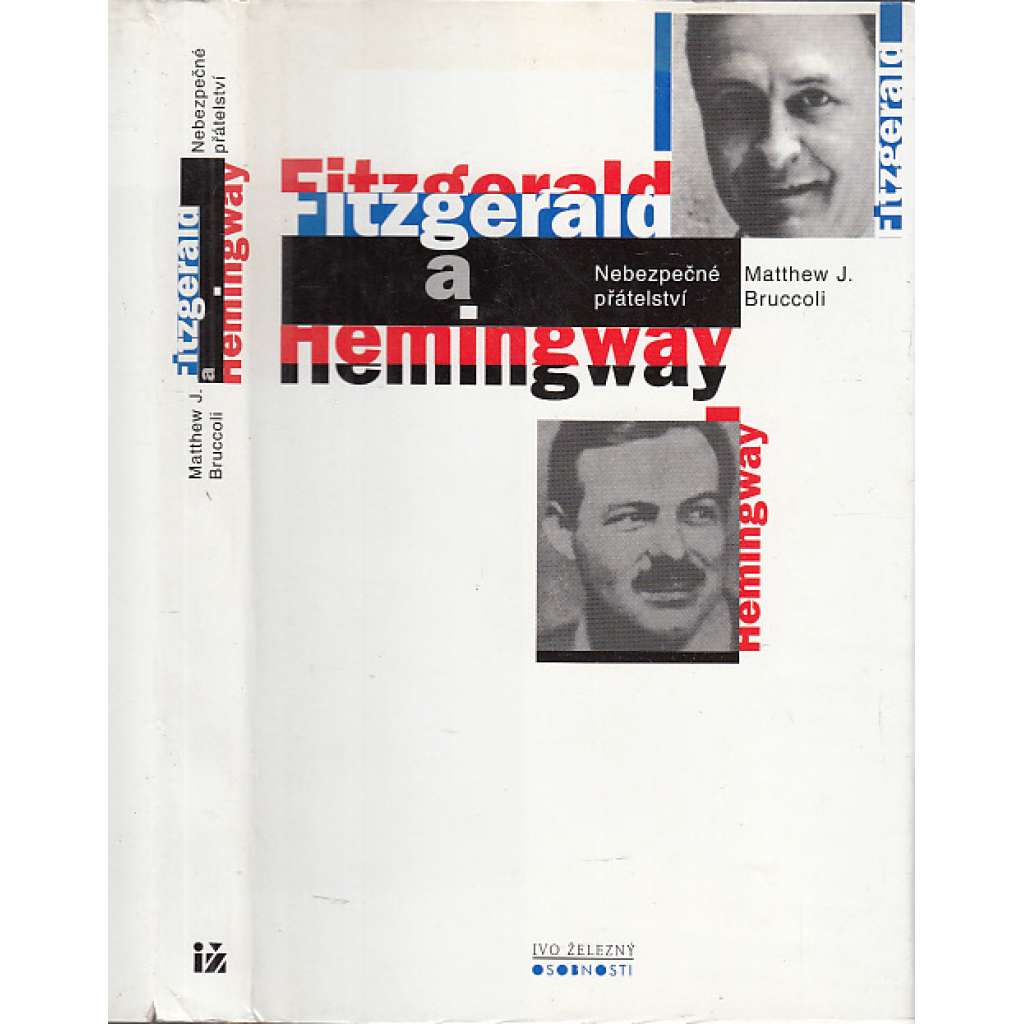 Fitzgerald a Hemingway: Nebezpečné přátelství