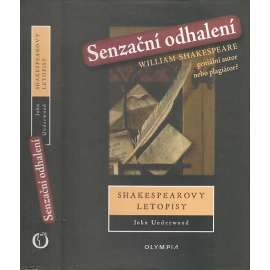 Senzační odhalení - Shakespearovy letopisy (Kdo byl skutečný Villiam Shakespeare?)