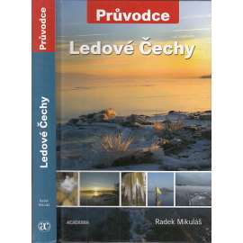 Ledové Čechy. Průvodce [zimní příroda, ledové útvary, turistika]