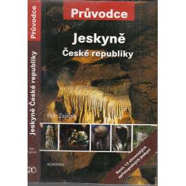 Jeskyně České republiky (Průvodce - mj. i Český a Moravský kras)